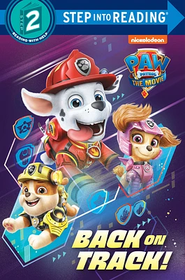 PAW Patrol: The Movie: Back on Track! (PAW Patrol) (Step into Reading) (Paperback)