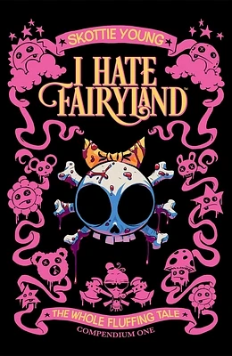 I Hate Fairyland Compendium One: The Whole Fluffing Tale (Paperback)