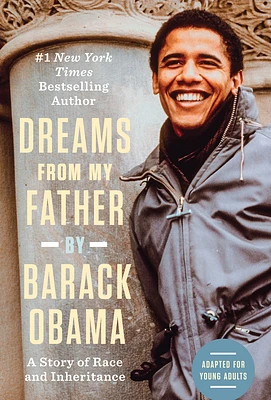 Dreams from My Father (Adapted for Young Adults): A Story of Race and Inheritance (Hardcover)