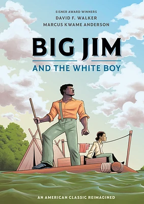 Big Jim and the White Boy: An American Classic Reimagined (Paperback)