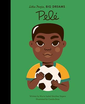 Pele (Little People, BIG DREAMS) (Hardcover)