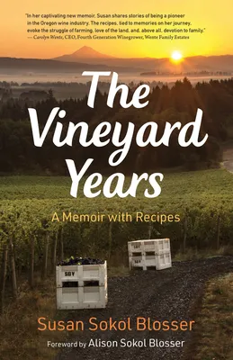 The Vineyard Years: A Memoir with Recipes