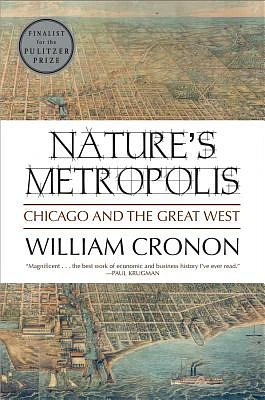 Nature's Metropolis: Chicago and the Great West (Paperback)