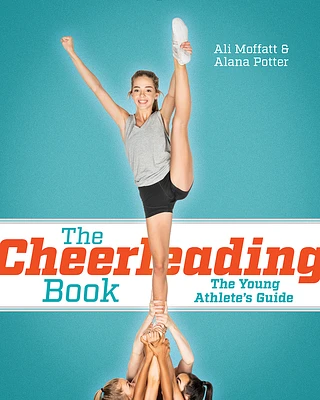 The Cheerleading Book: The Young Athlete's Guide (Paperback)