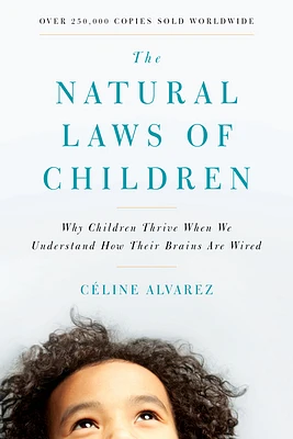 The Natural Laws of Children: Why Children Thrive When We Understand How Their Brains Are Wired (Paperback)