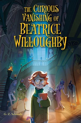 The Curious Vanishing of Beatrice Willoughby (Hardcover)