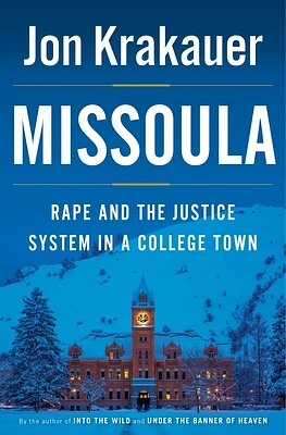 Missoula: Rape and the Justice System in a College Town (Hardcover)