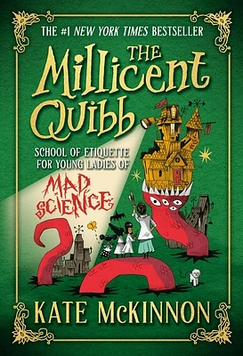 The Millicent Quibb School of Etiquette for Young Ladies of Mad Science (Hardcover)