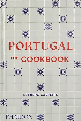 Portugal: The Cookbook (Hardcover)