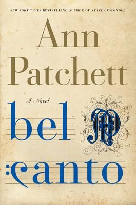 Bel Canto: A Novel (Hardcover)