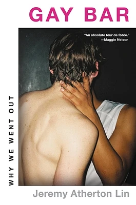 Gay Bar: Why We Went Out (Hardcover)