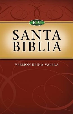 Santa Biblia: Versión Reina-Valera: Holy Bible--Reina-Valera Version (Reina Valera Bible) (Paperback)