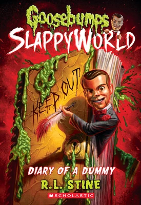 Diary of a Dummy (Goosebumps SlappyWorld #10) (Paperback)