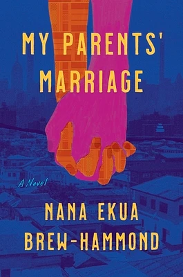 My Parents' Marriage: A Novel (Hardcover)