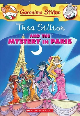 Thea Stilton and the Mystery in Paris (Thea Stilton #5): A Geronimo Stilton Adventure (Paperback)