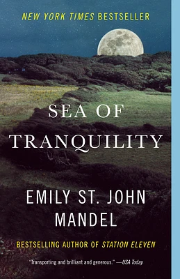 Sea of Tranquility: A novel (Paperback)