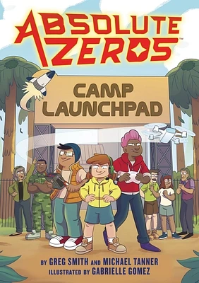 Absolute Zeros: Camp Launchpad (A Graphic Novel) (Hardcover)