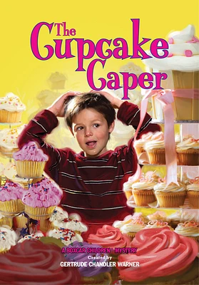 The Cupcake Caper (The Boxcar Children Mysteries #125) (Hardcover)