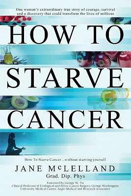 How to Starve Cancer (Paperback)