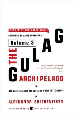 The Gulag Archipelago [Volume 3]: An Experiment in Literary Investigation (Paperback)