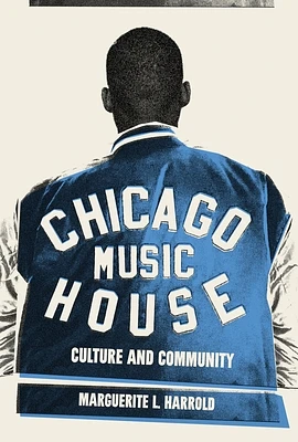 Chicago House Music: Culture and Community (Paperback)