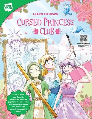 Learn to Draw Cursed Princess Club: Learn to draw your favorite characters from the popular webcomic series with behind-the-scenes and insider tips exclusively revealed inside! (WEBTOON) (Paperback)