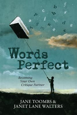 Words Perfect: Becoming Your Own Critique Partner