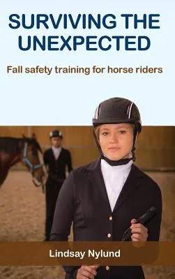 Surviving the Unexpected: Fall Safety Training for Horse Riders