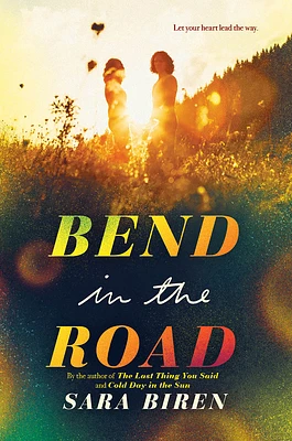 Bend in the Road: A Novel (Hardcover)