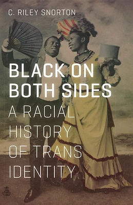 Black on Both Sides: A Racial History of Trans Identity (Paperback)