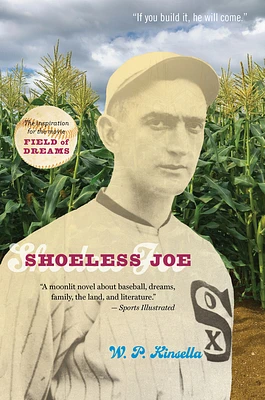 Shoeless Joe: The Inspiration for FIELD OF DREAMS (Paperback)