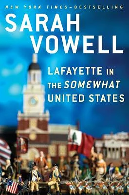 Lafayette in the Somewhat United States (Hardcover)