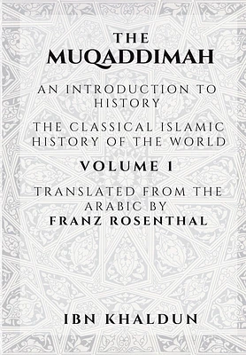 The Muqaddimah: An Introduction to History