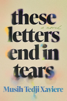 These Letters End in Tears: A Novel (Paperback)