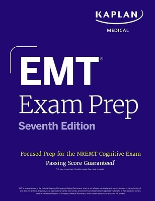 EMT Exam Prep, Seventh Edition: Focused Prep Book and Study Guide for the NREMT Cognitive Exam (Kaplan Test Prep) (Paperback)