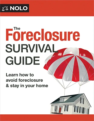 The Foreclosure Survival Guide: Keep Your House or Walk Away with Money in Your Pocket (Paperback)