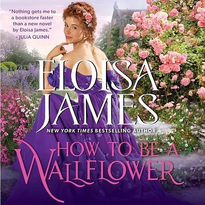 How to Be a Wallflower: A Would-Be Wallflowers Novel (Compact Disc)