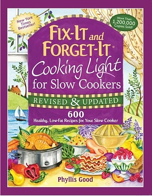 Fix-It and Forget-It Cooking Light for Slow Cookers: 600 Healthy