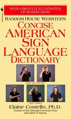 Random House Webster's Concise American Sign Language Dictionary