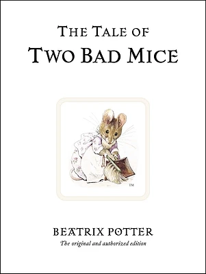 The Tale of Two Bad Mice (Peter Rabbit #5) (Hardcover)