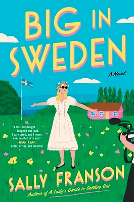 Big in Sweden: A Novel (Hardcover)