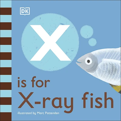 X is for X-Ray Fish (The Animal Alphabet Library) (Board book)