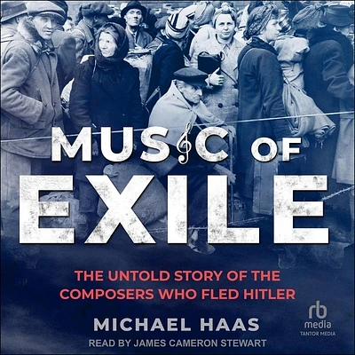 Music of Exile: The Untold Story of the Composers Who Fled Hitler (Compact Disc)