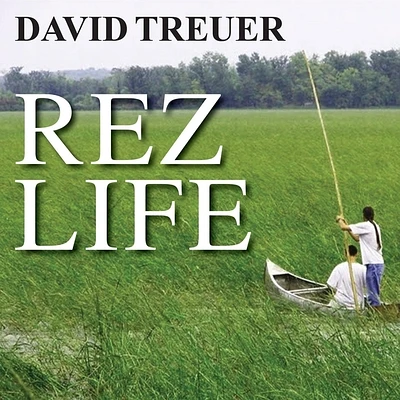 Rez Life: An Indian's Journey Through Reservation Life (Compact Disc)