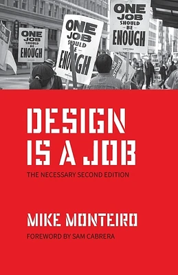 Design Is a Job: The Necessary Second Edition (Paperback)