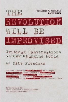 The Revolution Will Be Improvised: Critical Conversations on Our Changing World