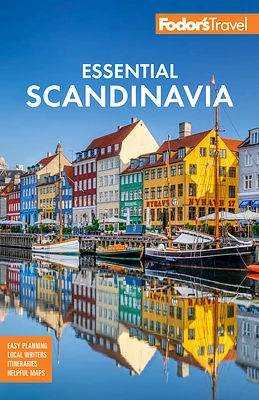 Fodor's Essential Scandinavia: The Best of Norway, Sweden, Denmark, Finland, and Iceland (Full-Color Travel Guide) (Paperback)