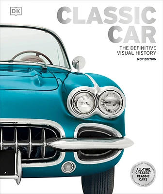 Classic Car: The Definitive Visual History (DK Definitive Visual Histories) (Hardcover)