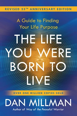 The Life You Were Born to Live (Revised 25th Anniversary Edition): A Guide to Finding Your Life Purpose (Paperback)