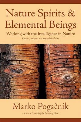 Nature Spirits & Elemental Beings: Working with the Intelligence in Nature (Paperback)